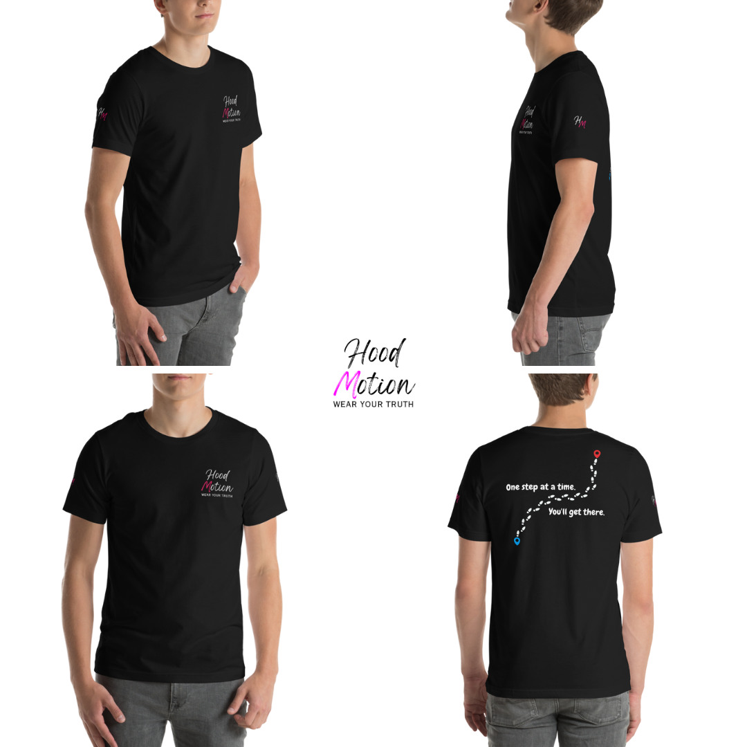 One Step At a Time - Unisex T-Shirt (with Left Chest and Sleeve Embroidery plus Back Print)