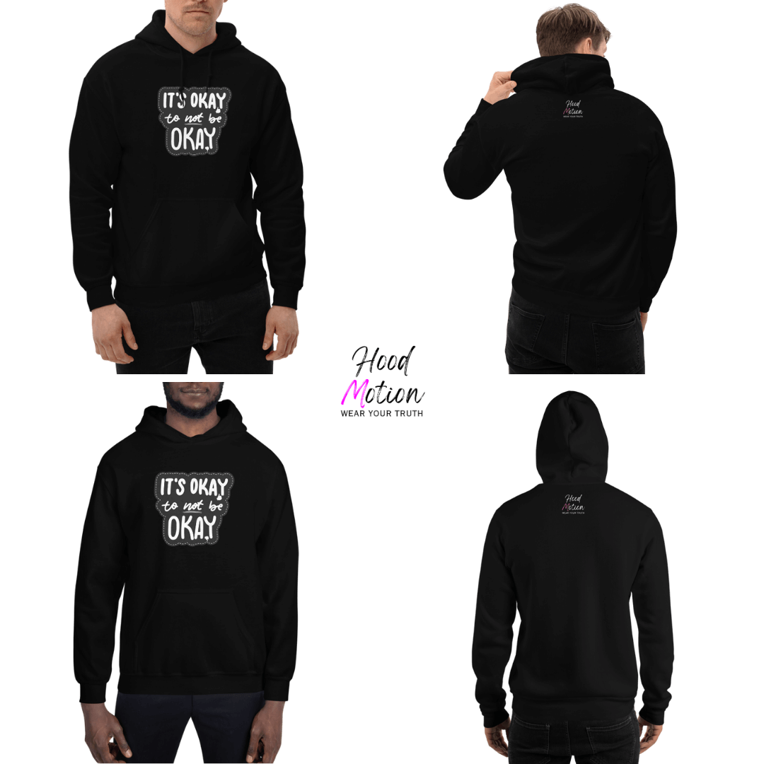 It's Okay to not be Okay - Unisex Hoodie