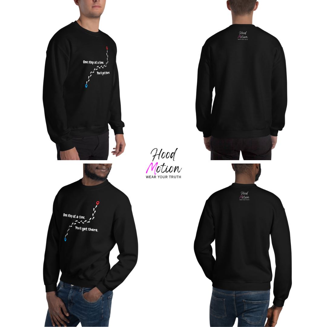 One Step At a Time - Unisex Sweatshirt