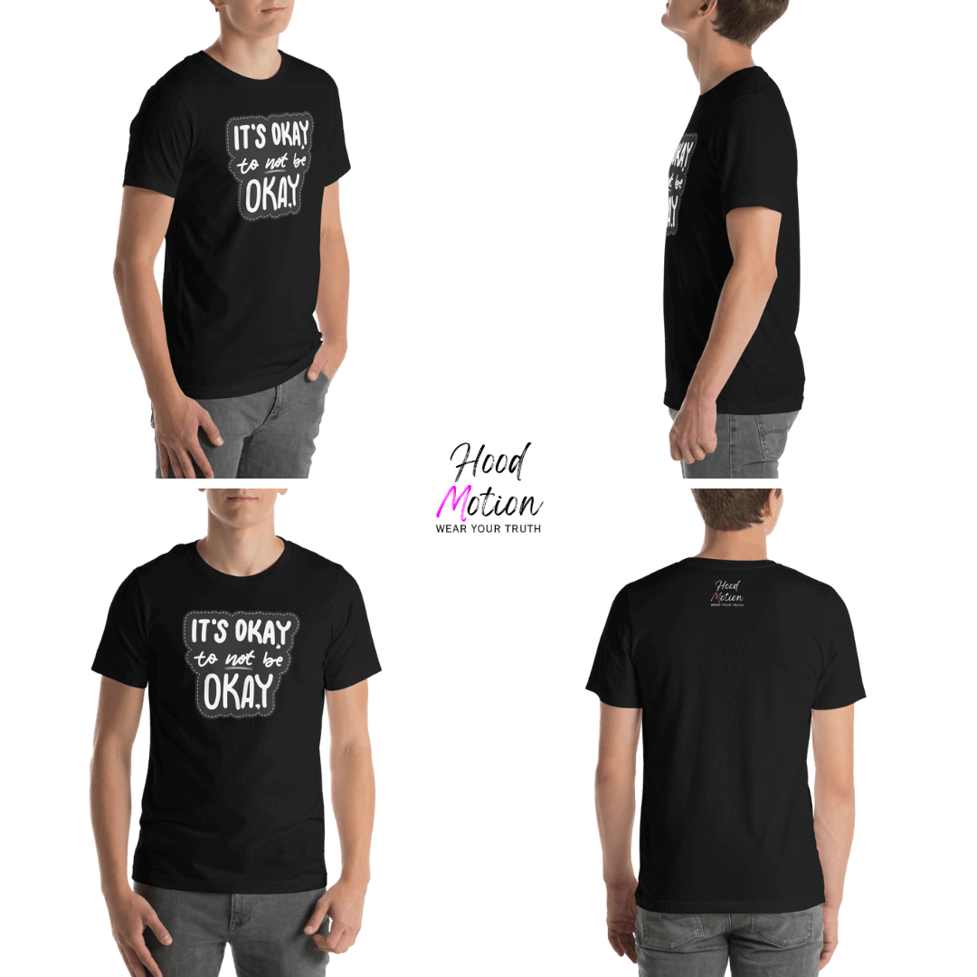 It's Okay to not be Okay - Unisex T-shirt