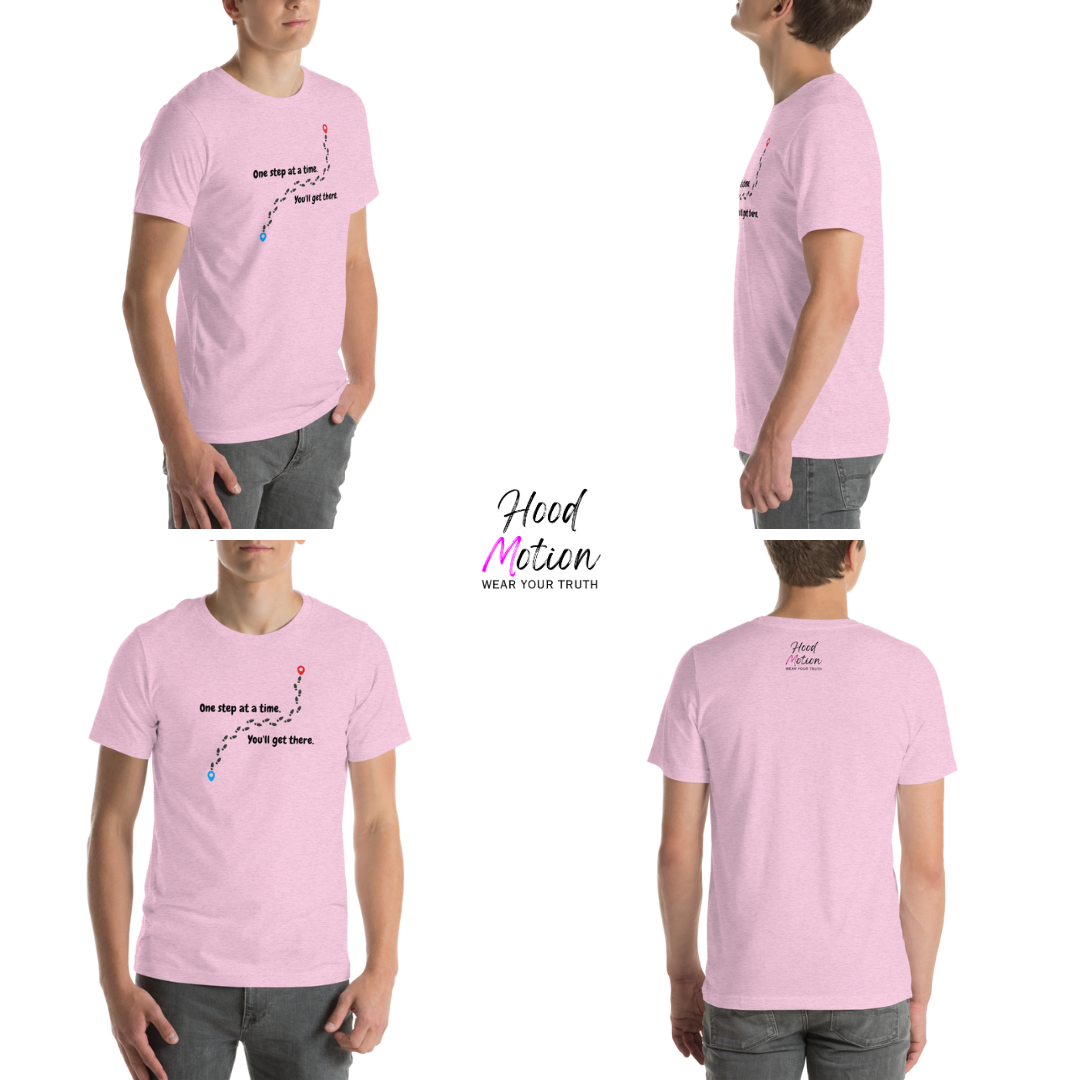 One Step At a Time - Unisex T-Shirt