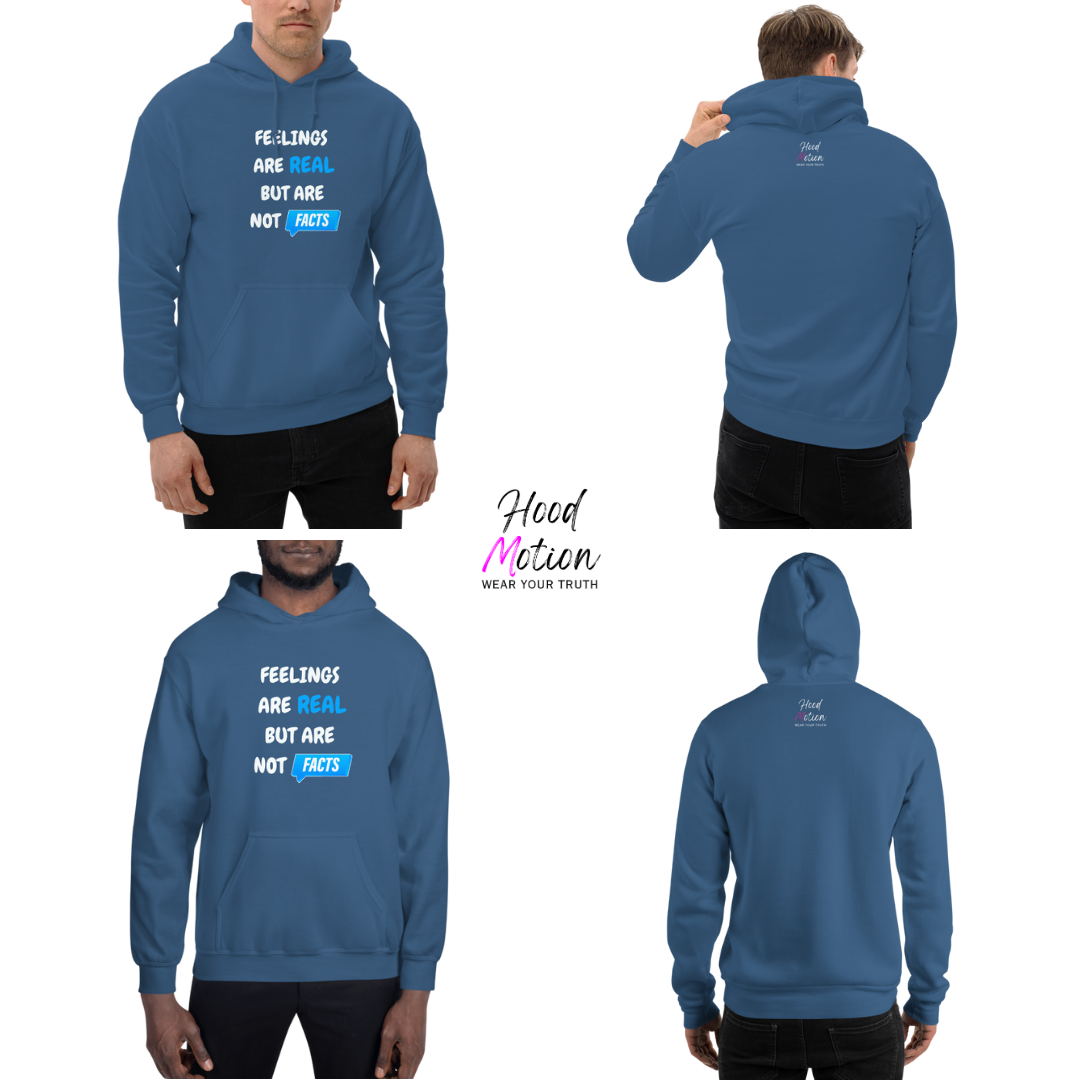 Feelings Are Real But Are Not Facts - Unisex Hoodie
