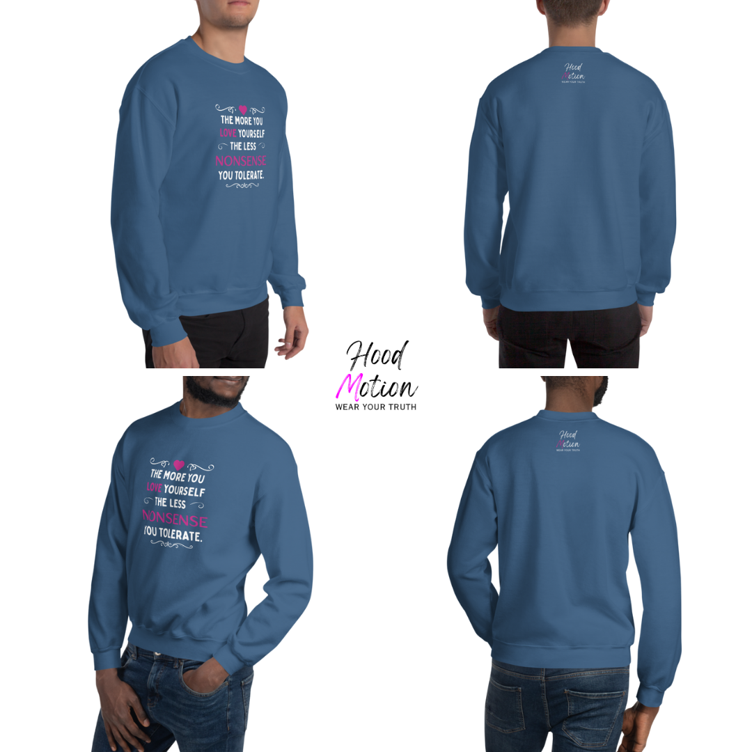 The More You Love Yourself - Unisex Sweatshirt