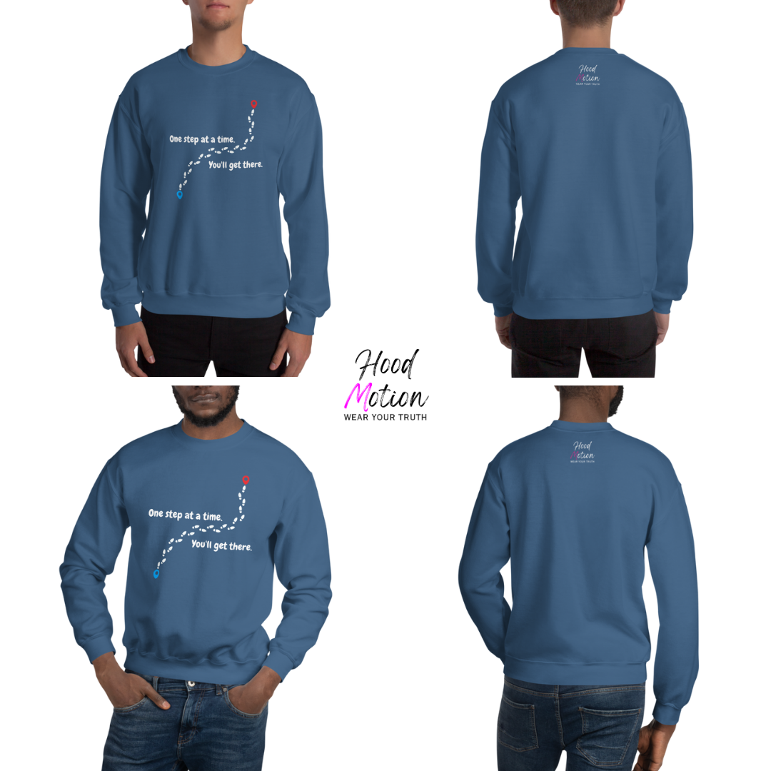 One Step At a Time - Unisex Sweatshirt