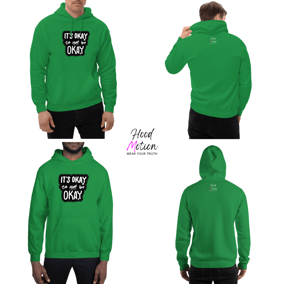 It's Okay to not be Okay - Unisex Hoodie