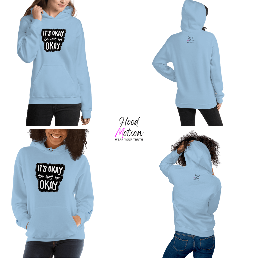 It's Okay to not be Okay - Unisex Hoodie (with Wrist Embroidery)