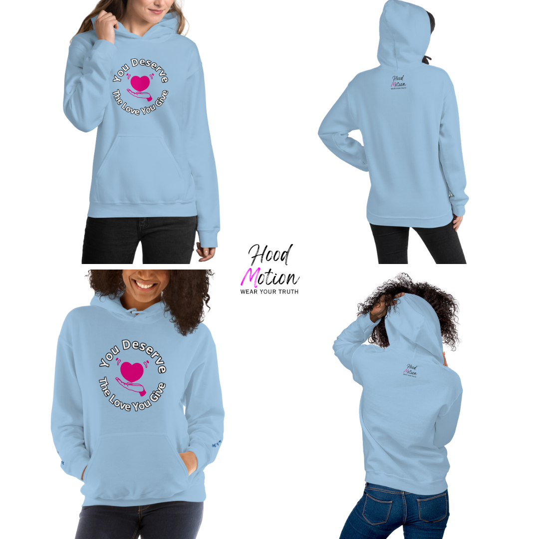 You Deserve The Love You Give v2 - Unisex Hoodie (with Wrist Embroidery)