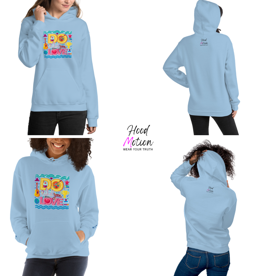 Do What You Love - Unisex Hoodie (with Wrist Embroidery)
