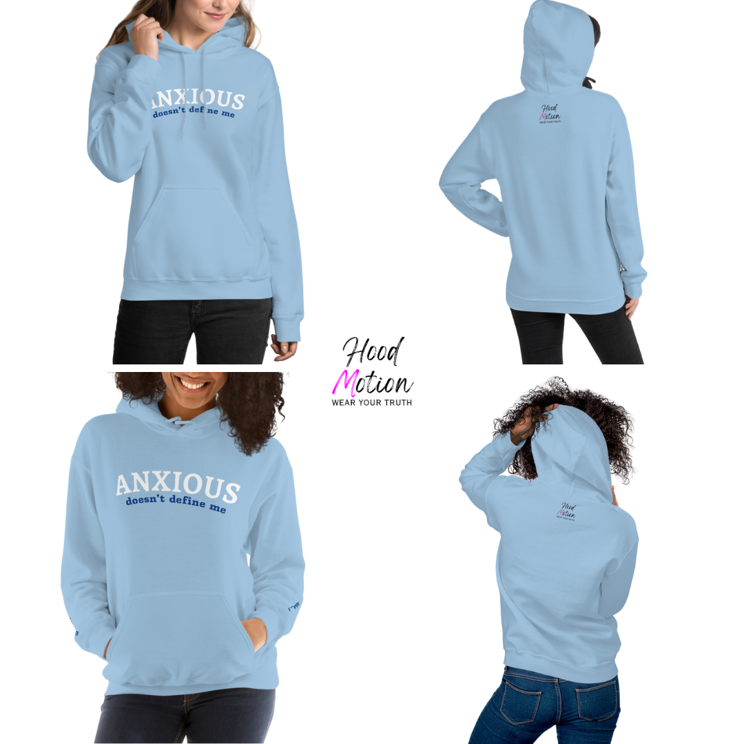 ANXIOUS doesn't define me - Unisex Hoodie (with Wrist Embroidery)