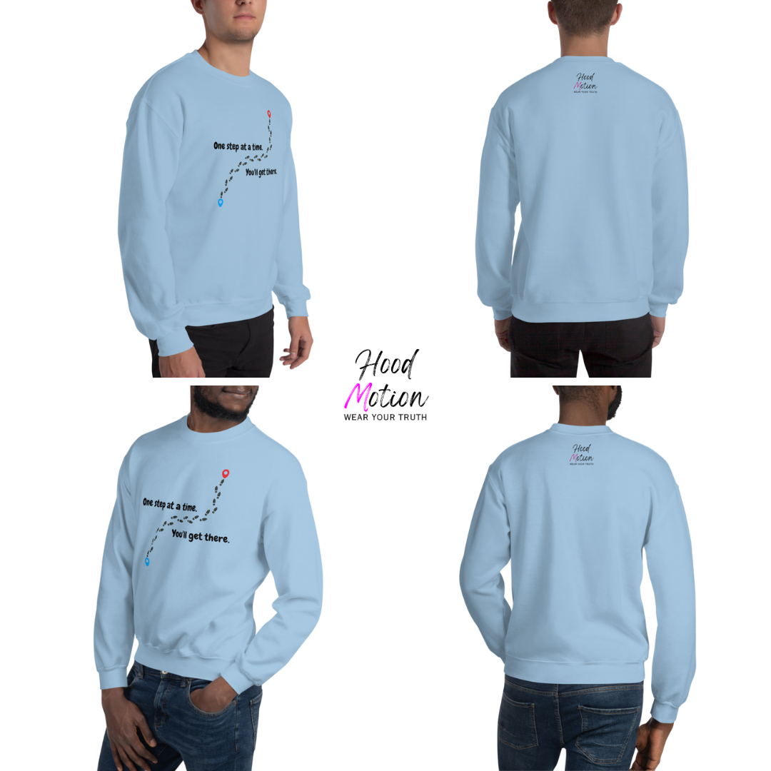 One Step At a Time - Unisex Sweatshirt