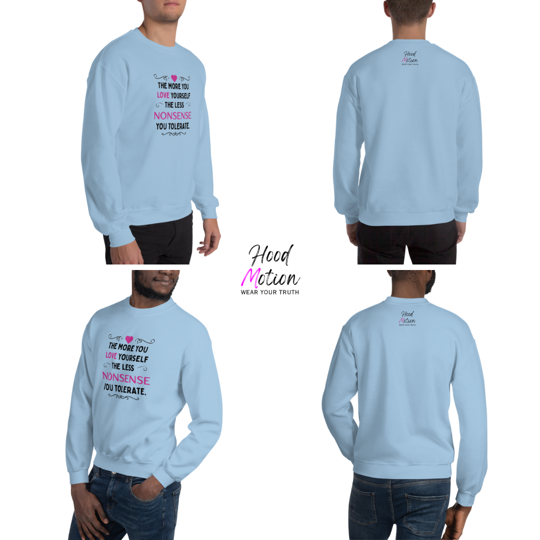 The More You Love Yourself - Unisex Sweatshirt