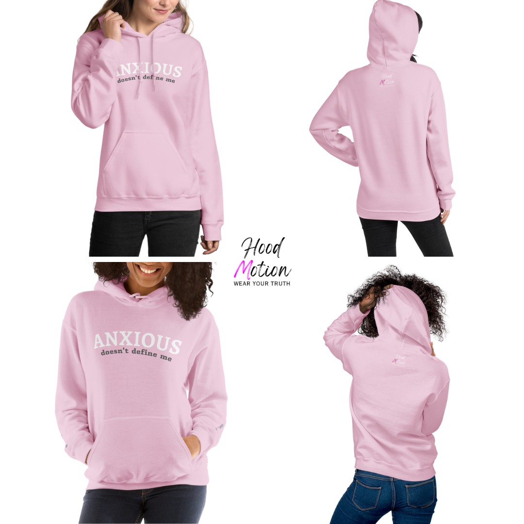 ANXIOUS doesn't define me - Unisex Hoodie (with Wrist Embroidery)