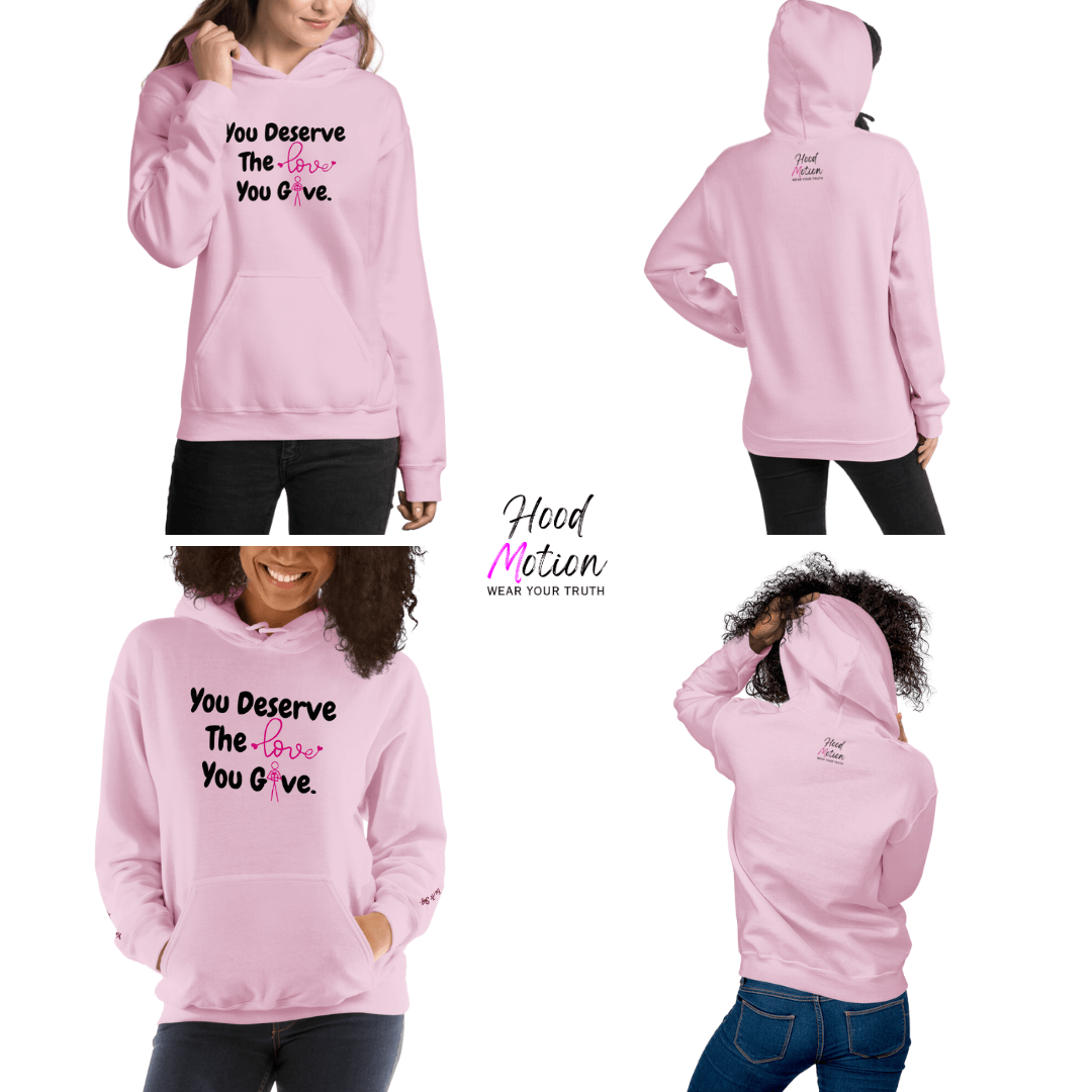 You Deserve The Love You Give v1 - Unisex Hoodie (with Wrist Embroidery)