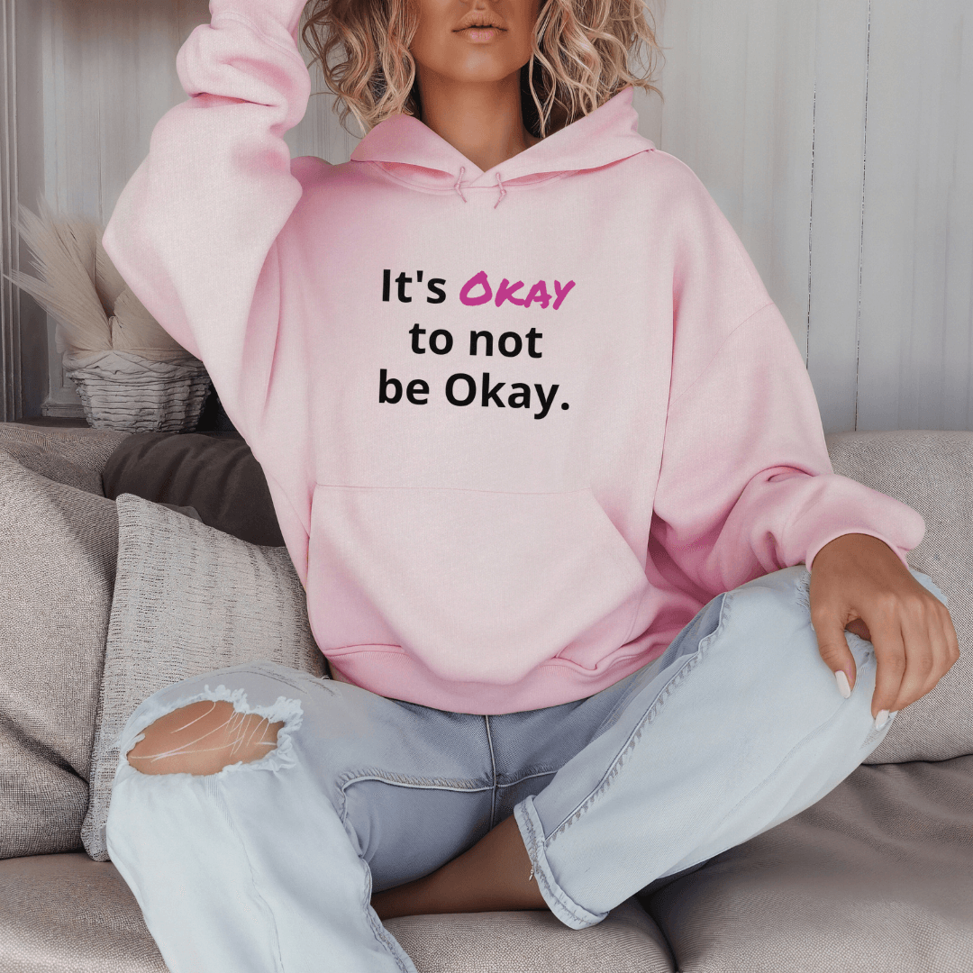 Its Okay to not be Okay v2 - Unisex Hoodie