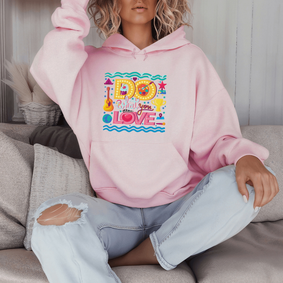 Do What You Love - Unisex Hoodie