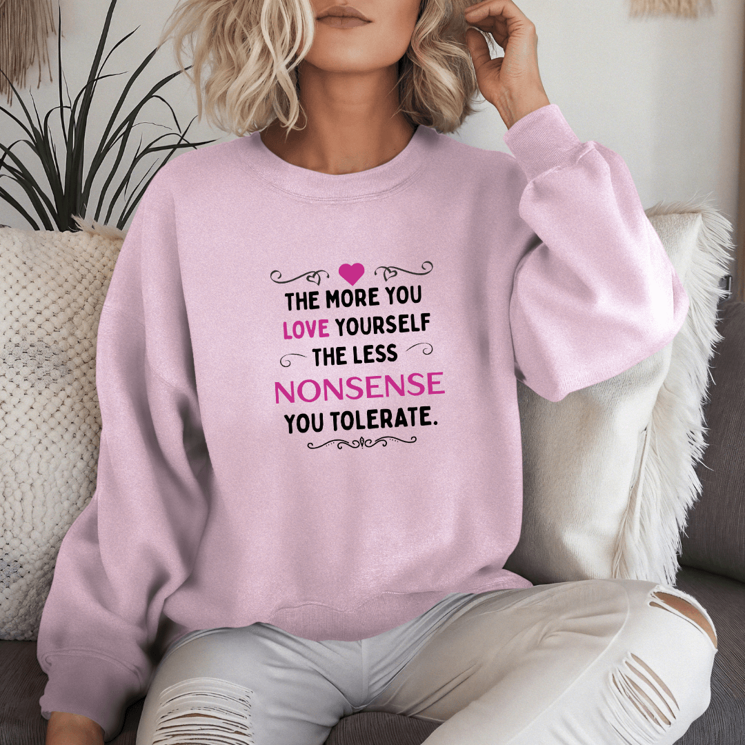 The More You Love Yourself - Unisex Sweatshirt