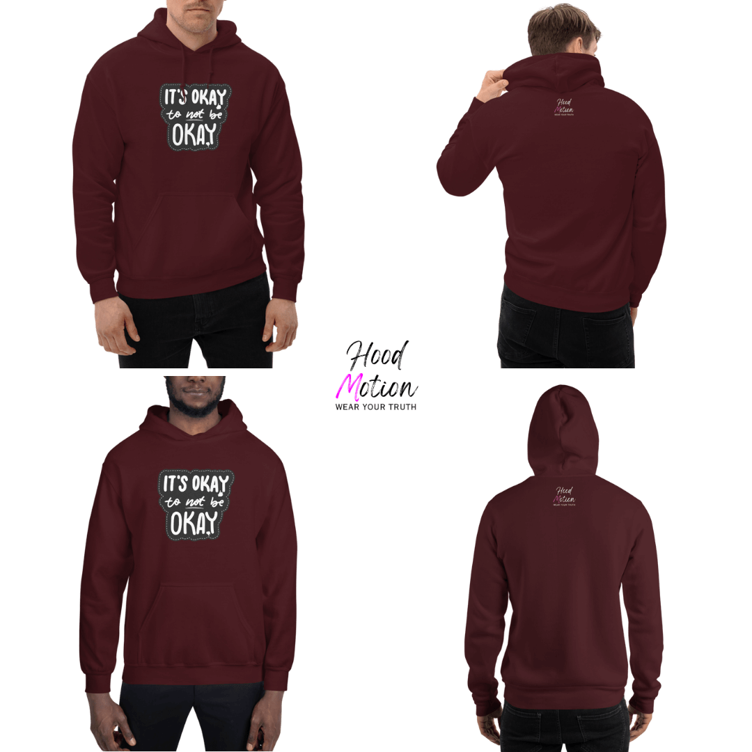 It's Okay to not be Okay - Unisex Hoodie