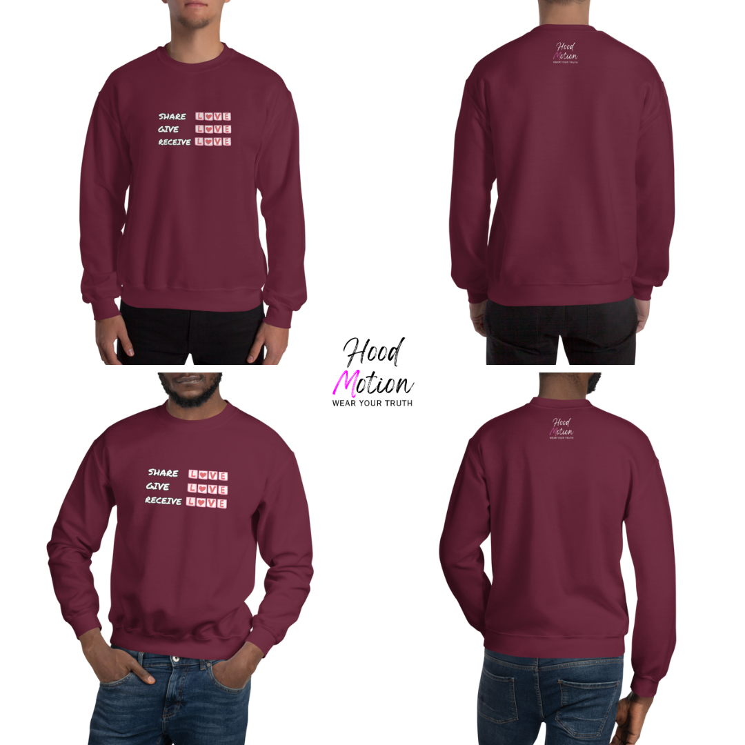 Share Give Receive Love - Unisex Sweatshirt