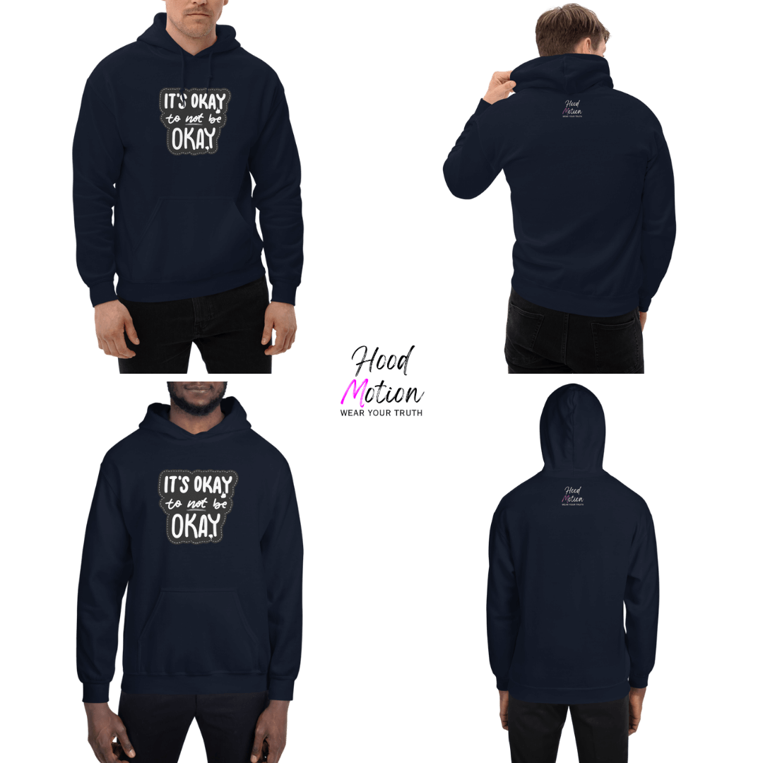 It's Okay to not be Okay - Unisex Hoodie