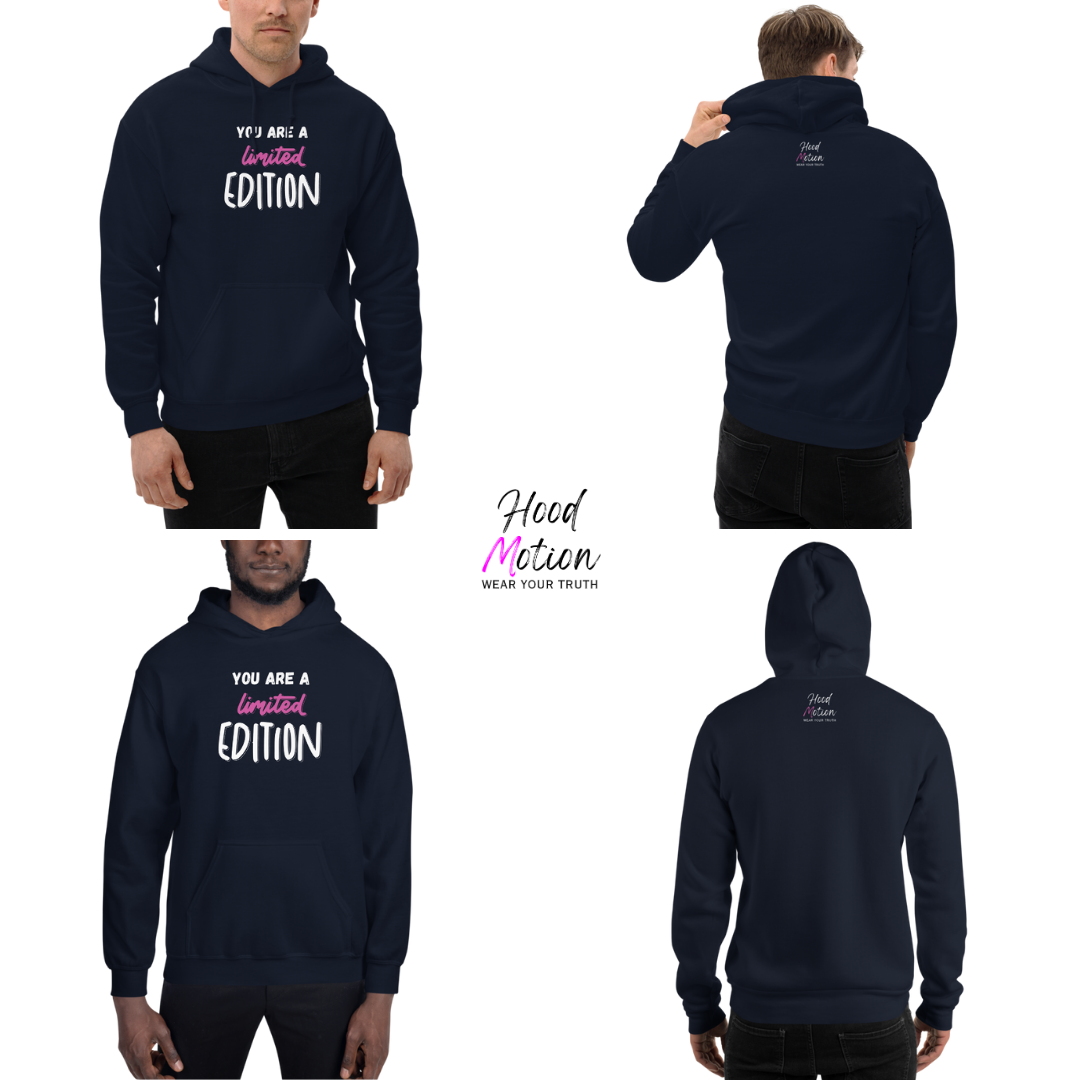 You Are a Limited Edition - Unisex Hoodie