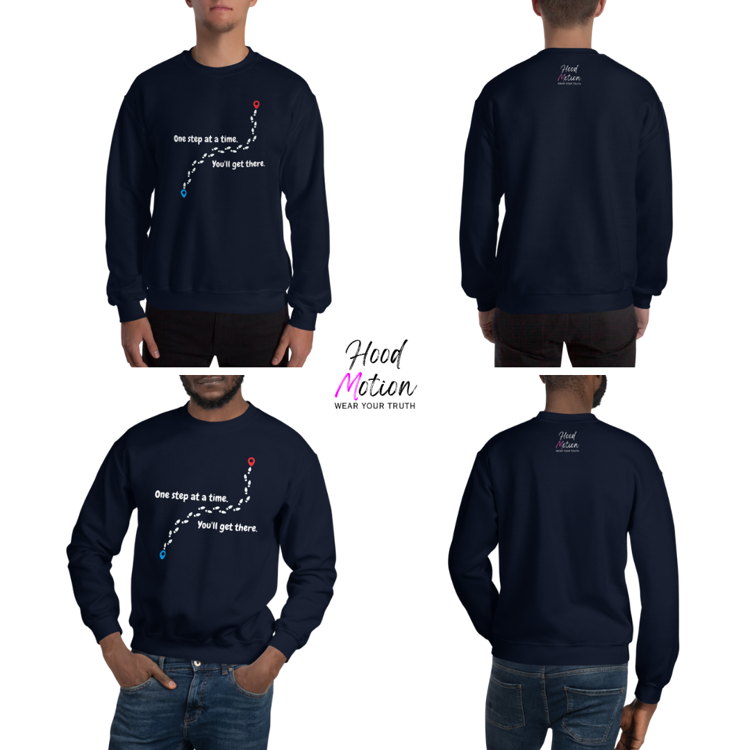 One Step At a Time - Unisex Sweatshirt