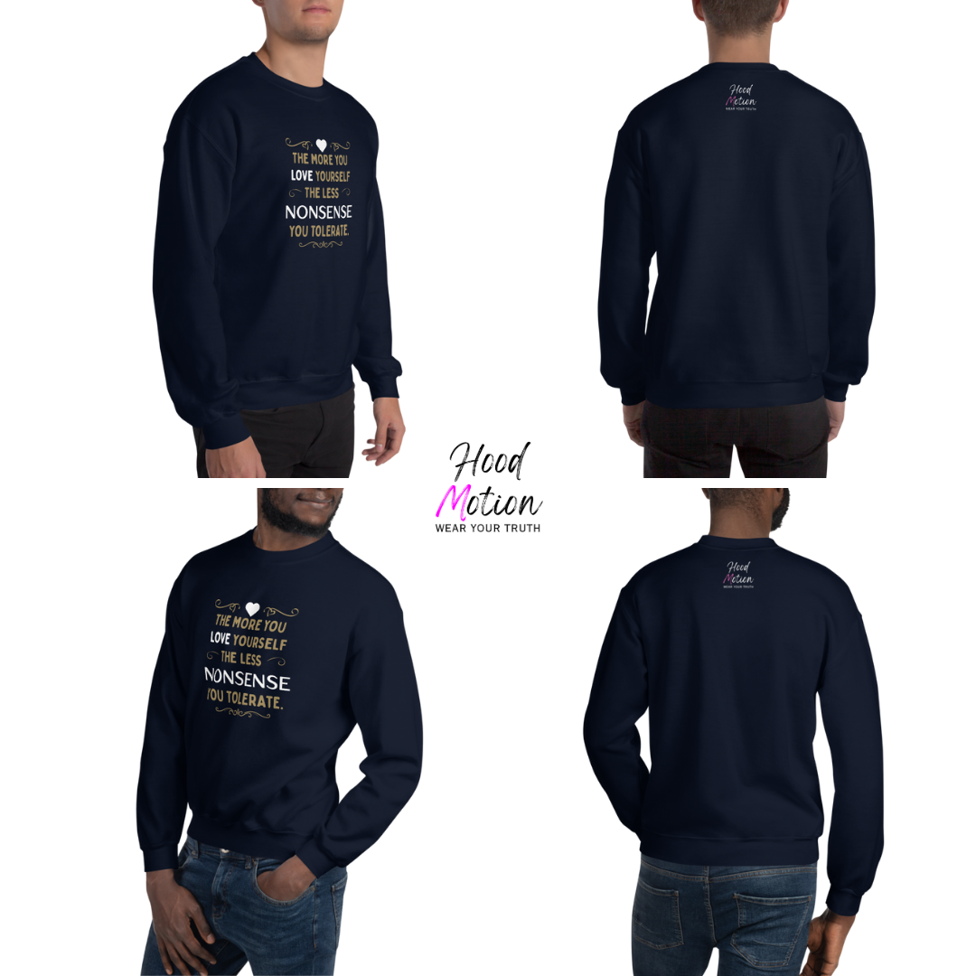 The More You Love Yourself - Unisex Sweatshirt