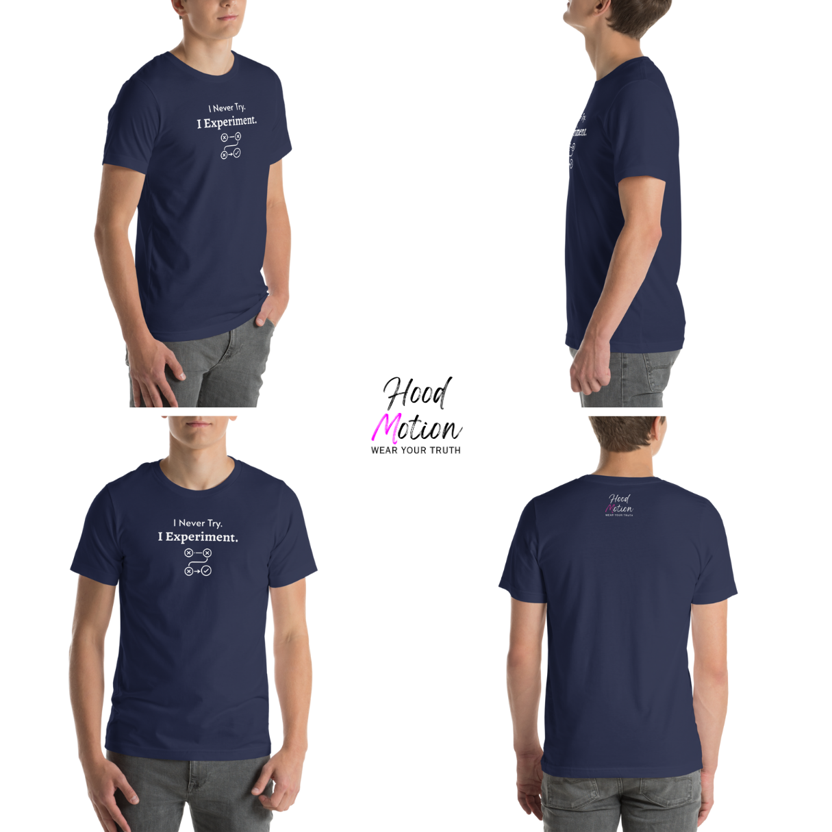 I Never Try. I Experiment - Unisex T-Shirt