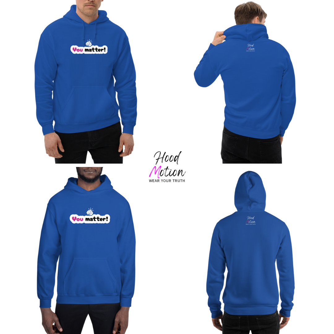 You Matter - Unisex Hoodie