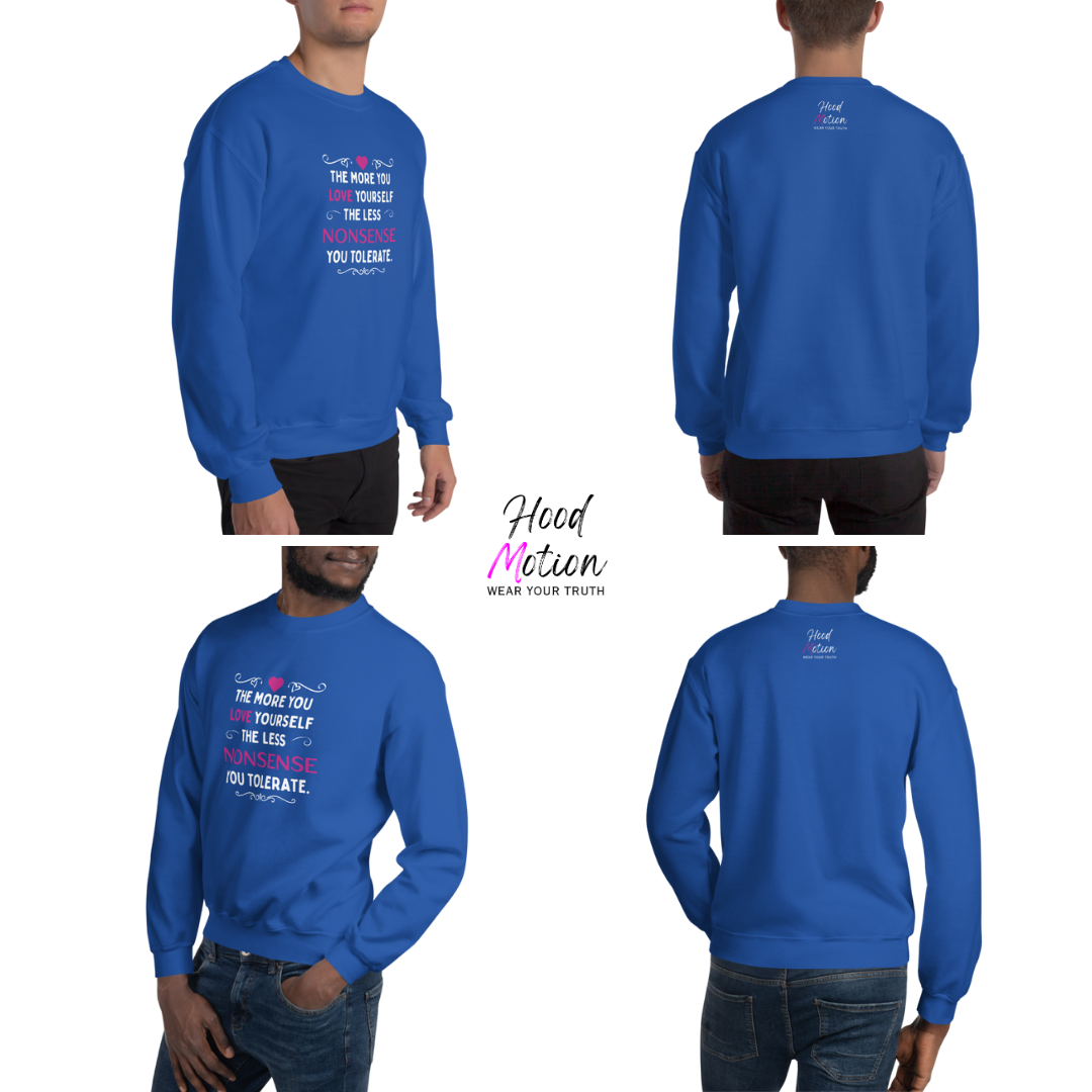 The More You Love Yourself - Unisex Sweatshirt
