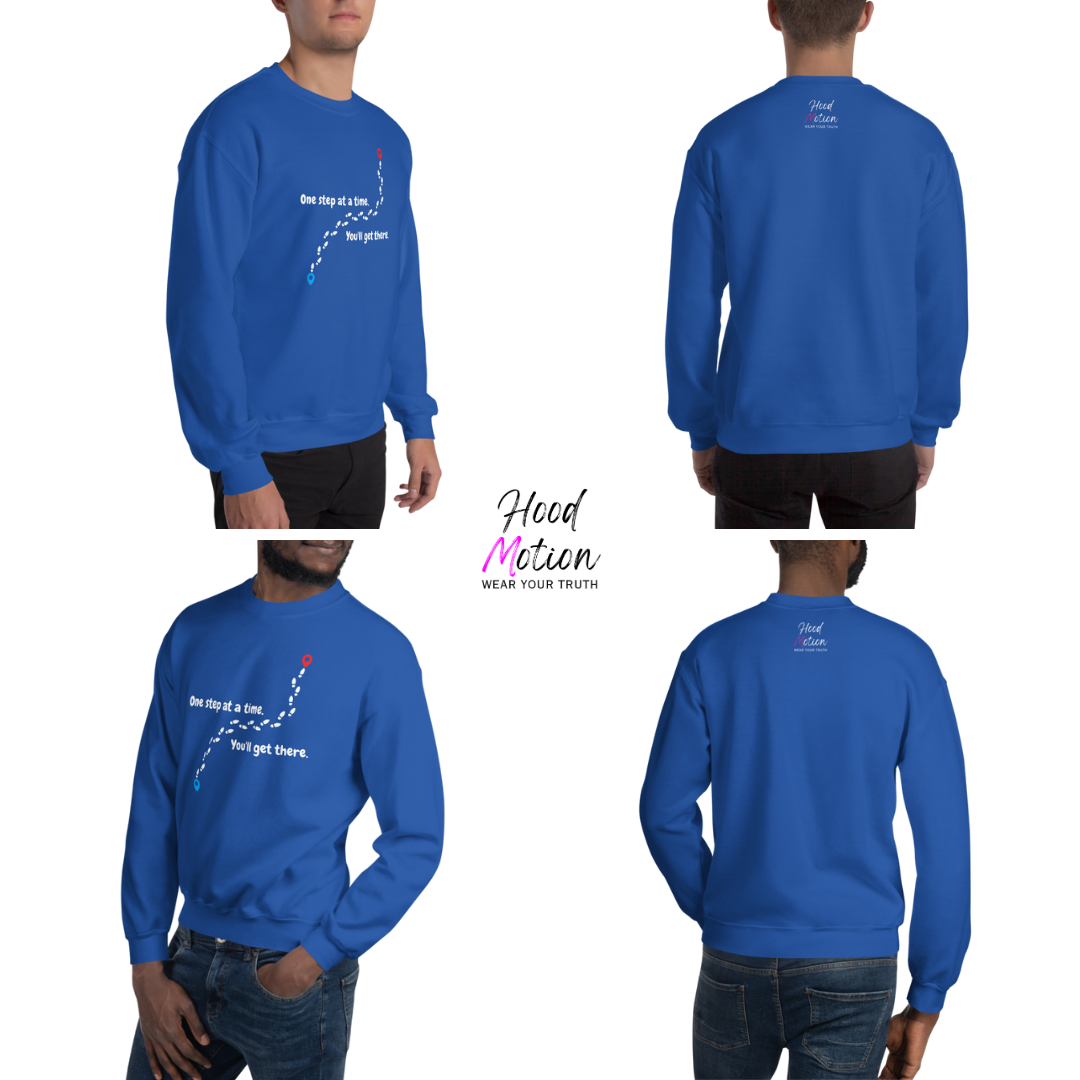 One Step At a Time - Unisex Sweatshirt