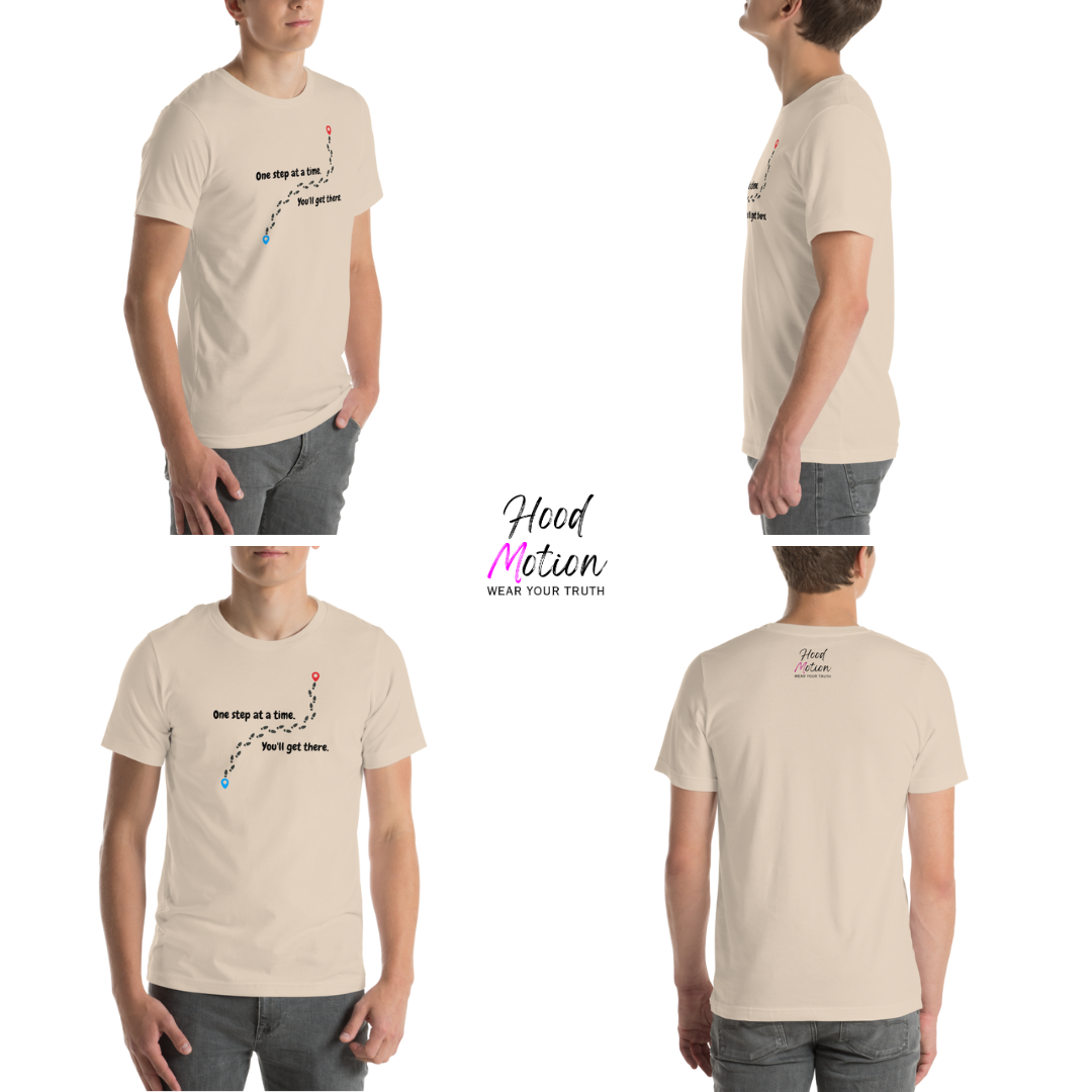 One Step At a Time - Unisex T-Shirt