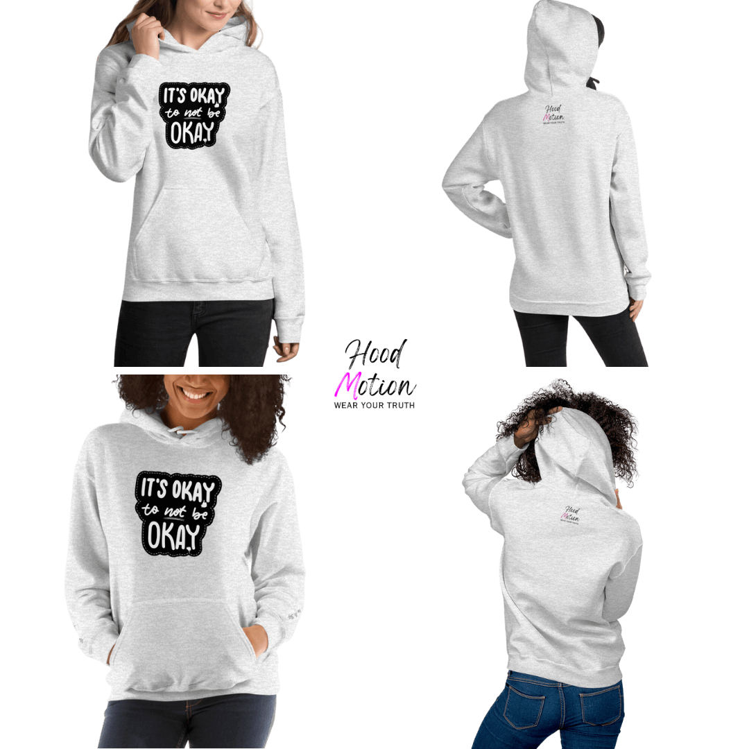 It's Okay to not be Okay - Unisex Hoodie (with Wrist Embroidery)