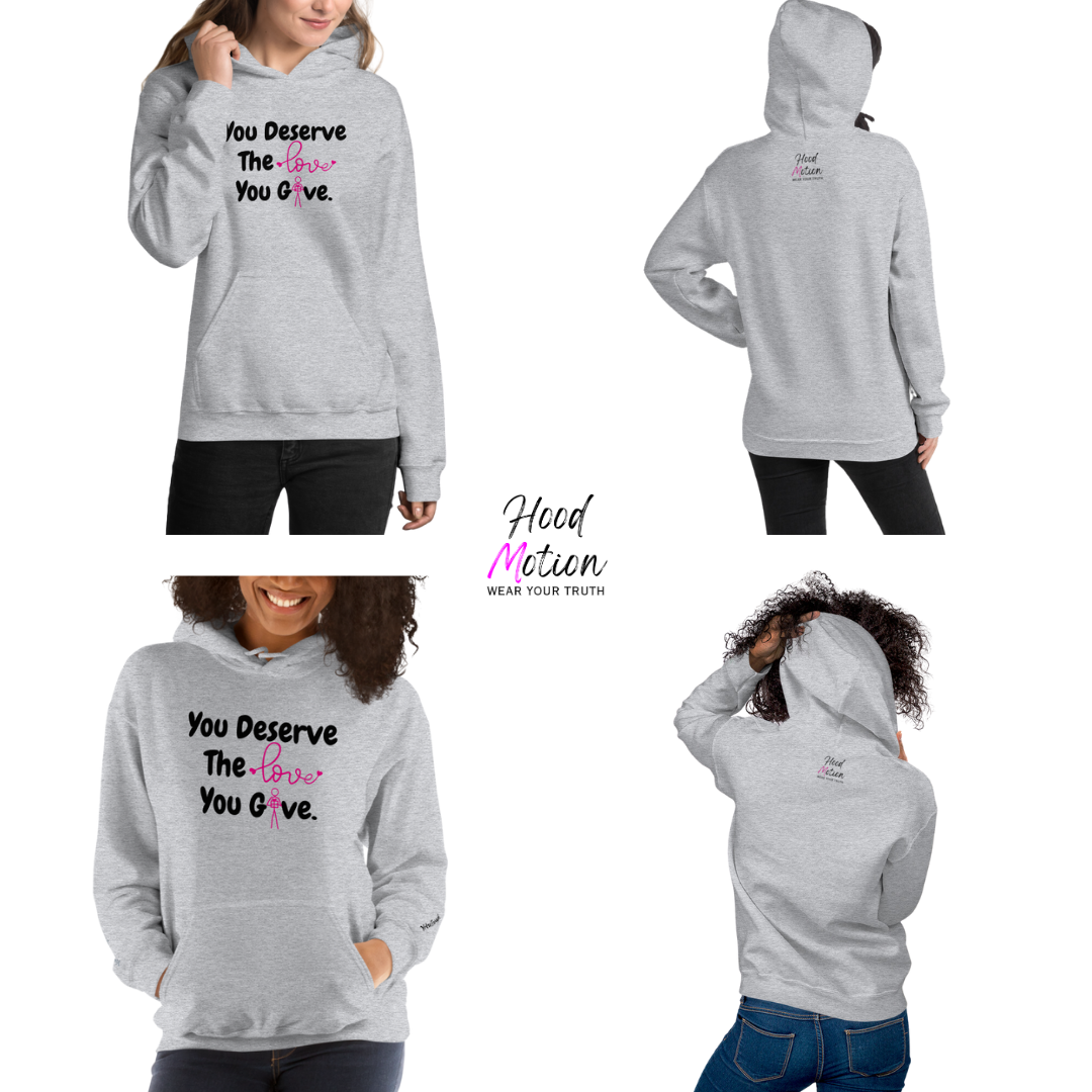 You Deserve The Love You Give v1 - Unisex Hoodie (with Wrist Embroidery)