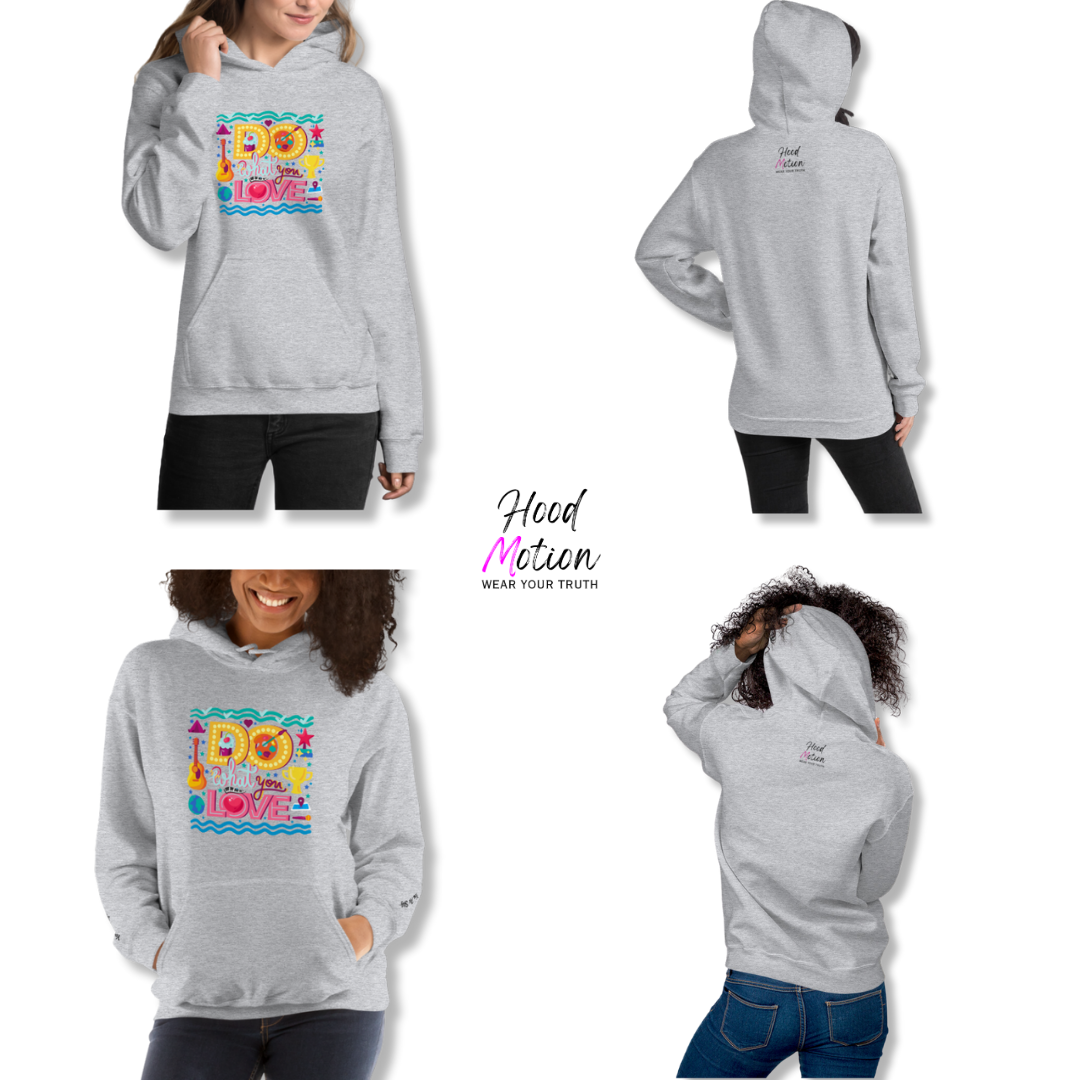 Do What You Love - Unisex Hoodie (with Wrist Embroidery)