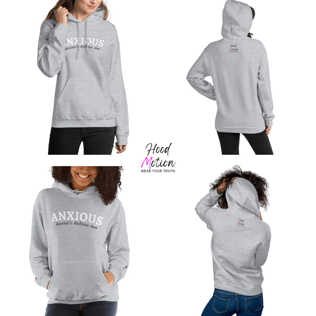 ANXIOUS doesn't define me - Unisex Hoodie (with Wrist Embroidery)