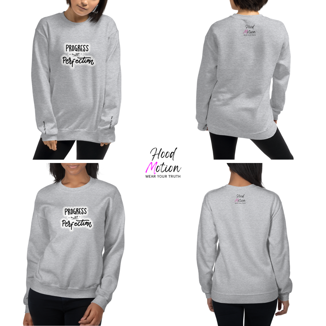 Progress NOT Perfection - Unisex Sweatshirt (with Wrist Embroidery)
