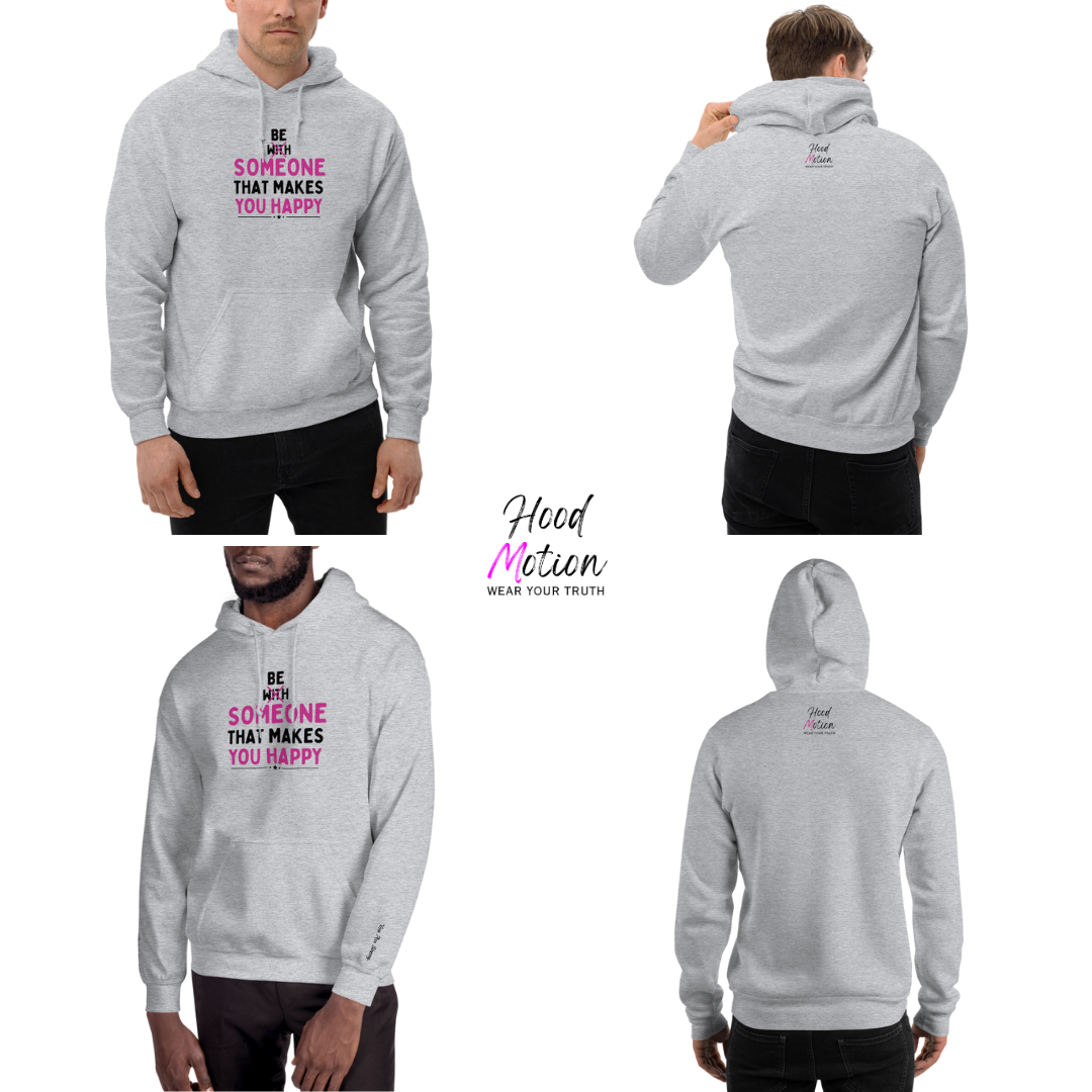 Be Someone That Makes You Happy - Unisex Hoodie (with Wrist Embroidery)