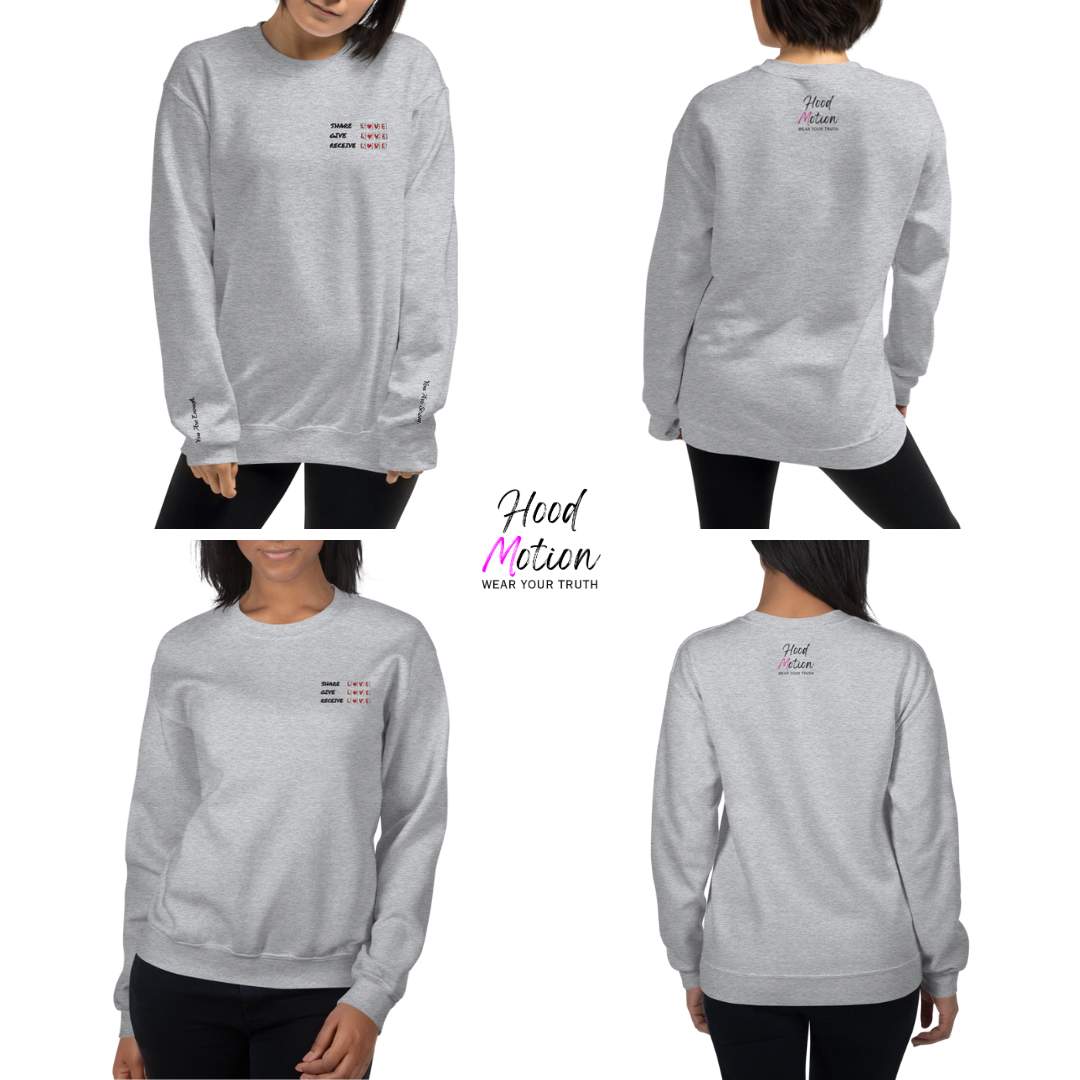 Share Give Receive Love - Unisex Sweatshirt (with Left Chest and Wrist Embroidery)