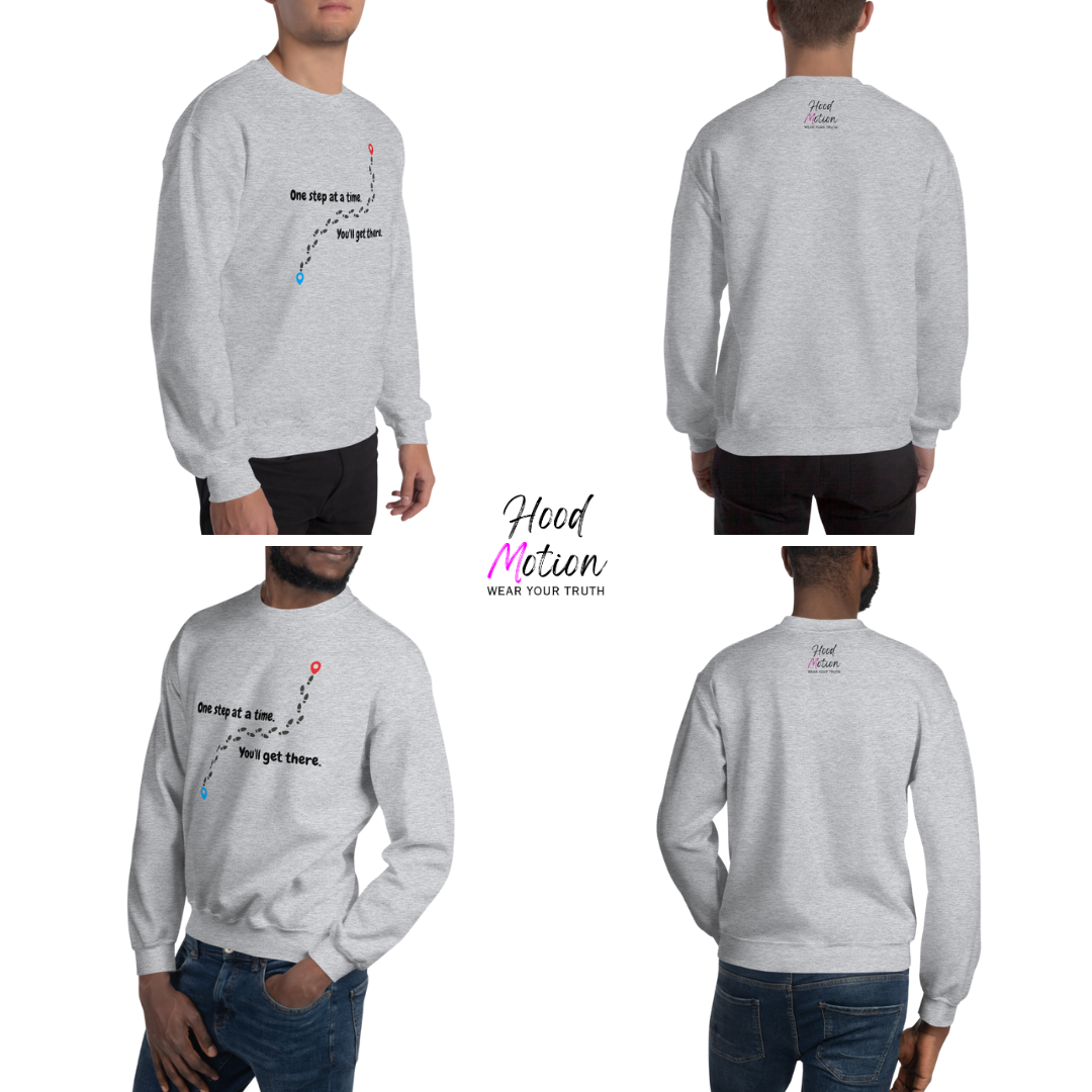 One Step At a Time - Unisex Sweatshirt