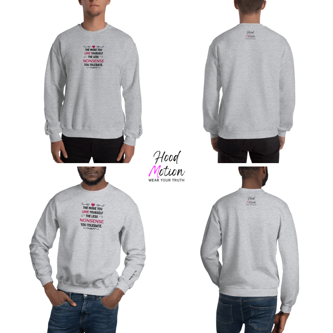 The More You Love Yourself - Unisex Sweatshirt (with Centre Chest and Wrist Embroidery)