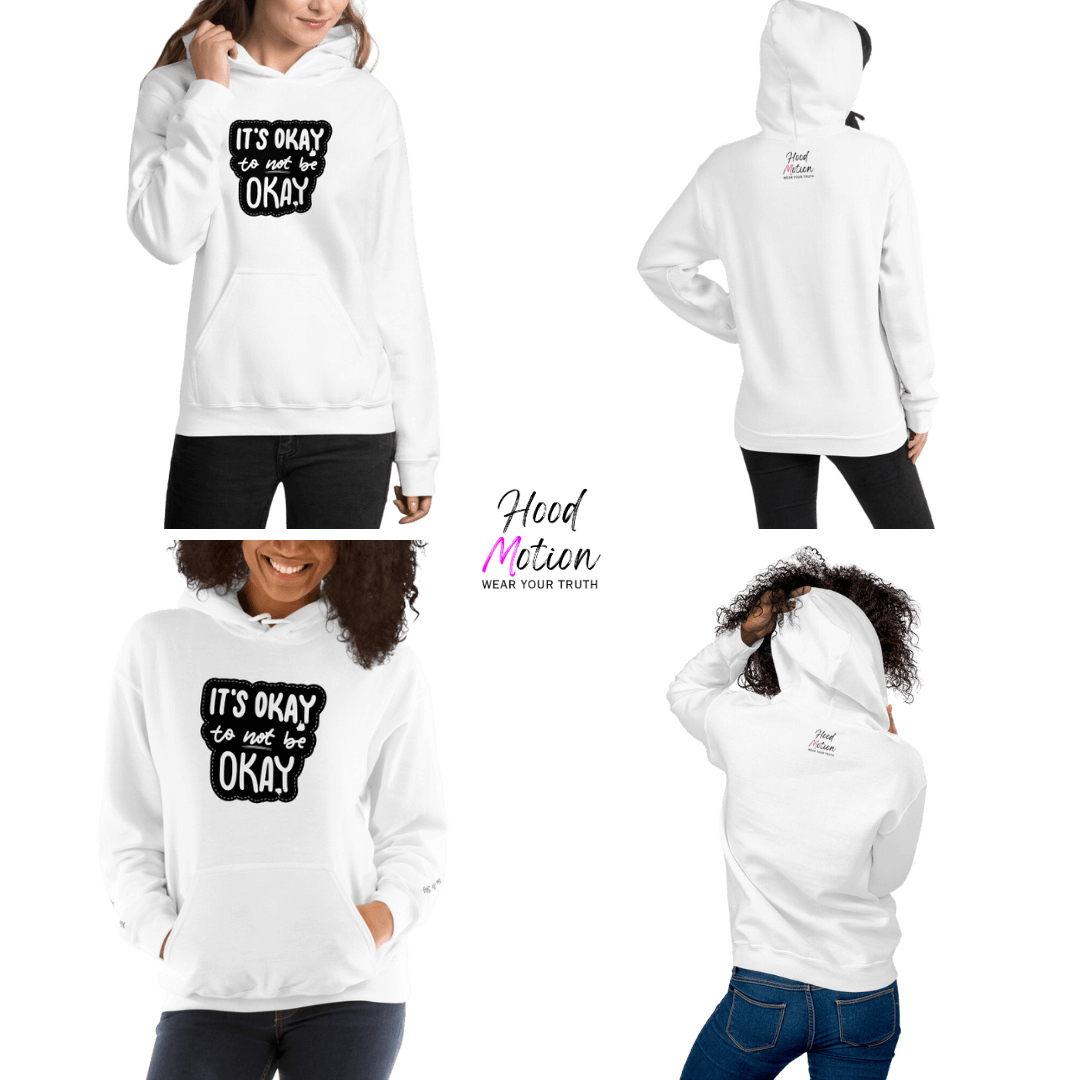 It's Okay to not be Okay - Unisex Hoodie (with Wrist Embroidery)