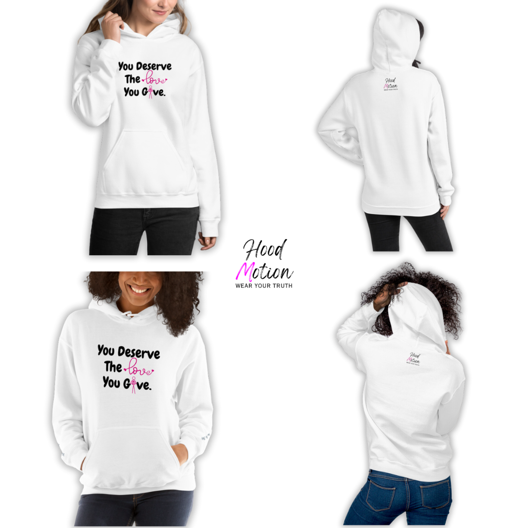 You Deserve The Love You Give v1 - Unisex Hoodie (with Wrist Embroidery)