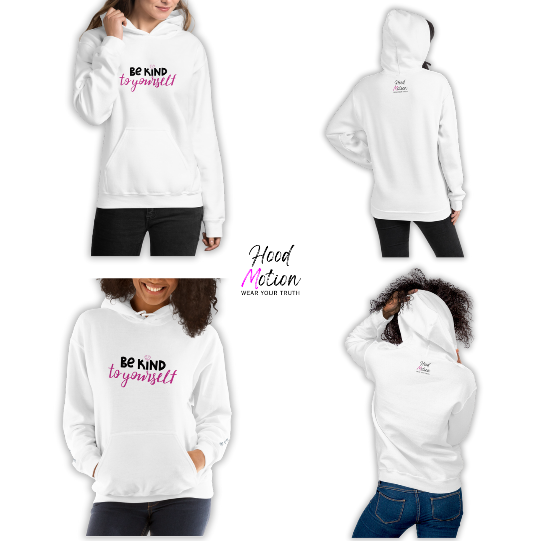 Be Kind To Yourself - Unisex Hoodie (with Wrist Embroidery)
