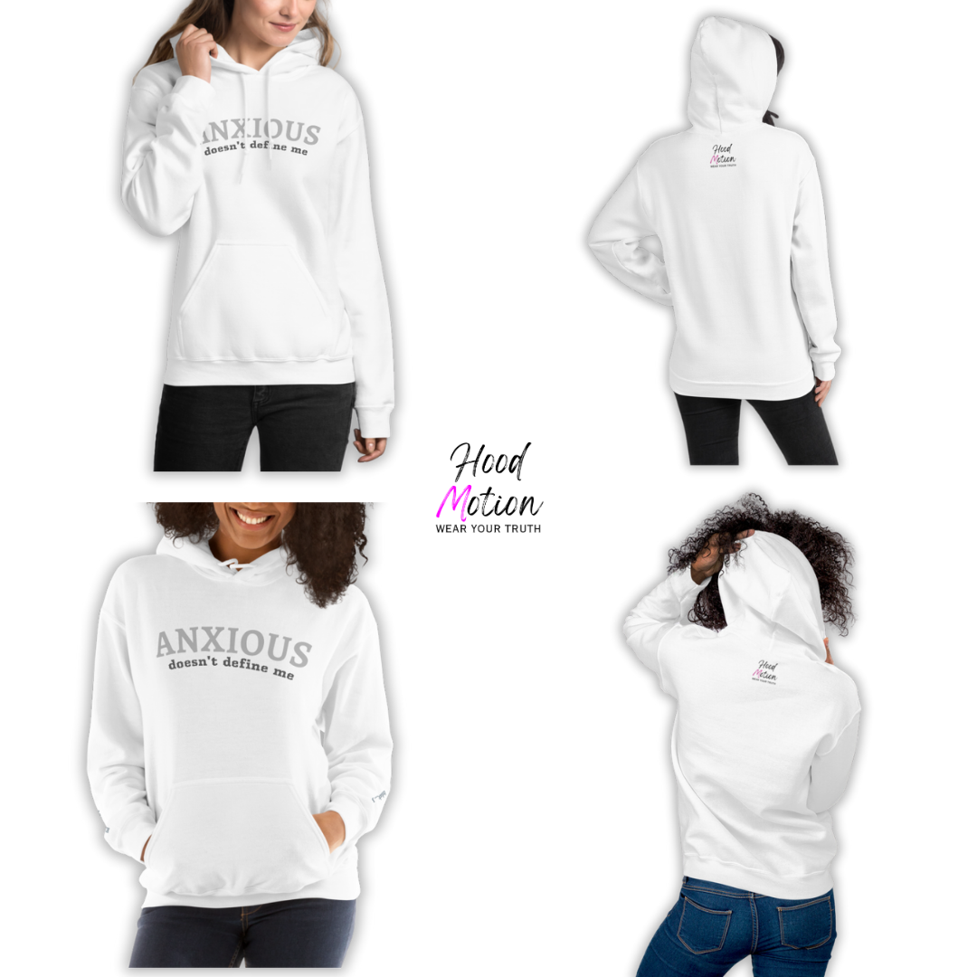 ANXIOUS doesn't define me - Unisex Hoodie (with Wrist Embroidery)