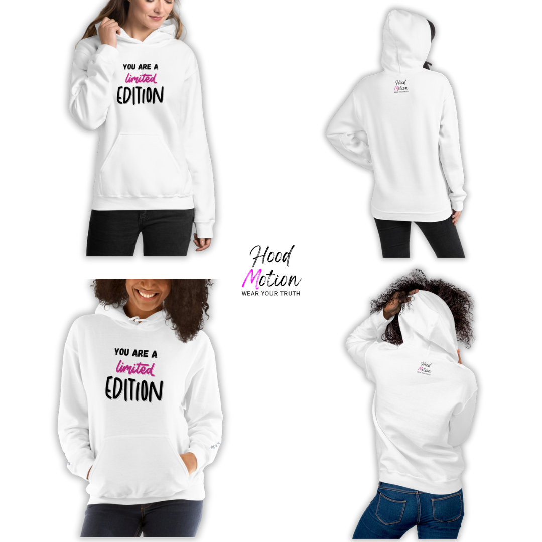 You Are a Limited Edition - Unisex Hoodie (with Wrist Embroidery)