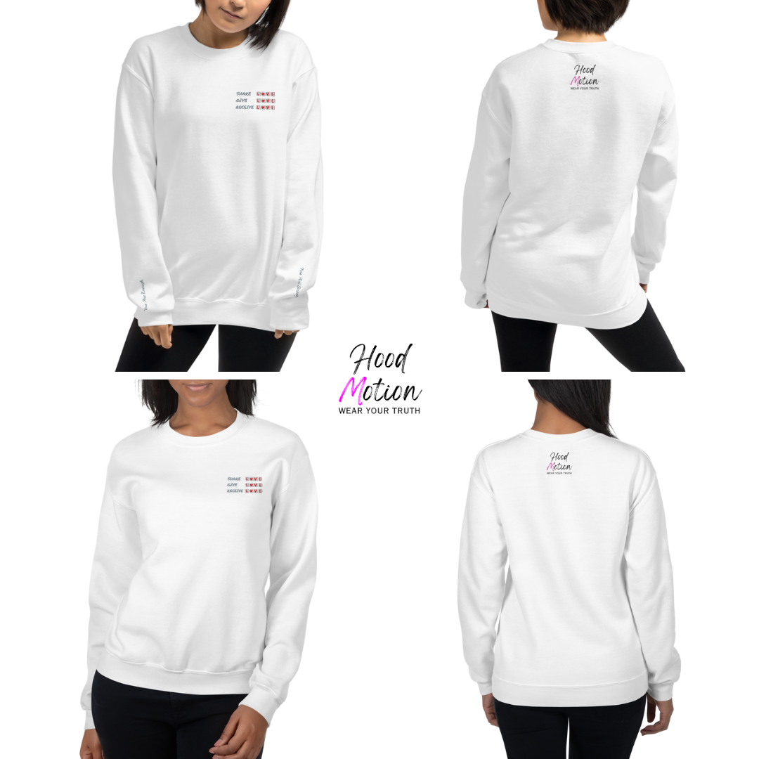 Share Give Receive Love - Unisex Sweatshirt (with Left Chest and Wrist Embroidery)