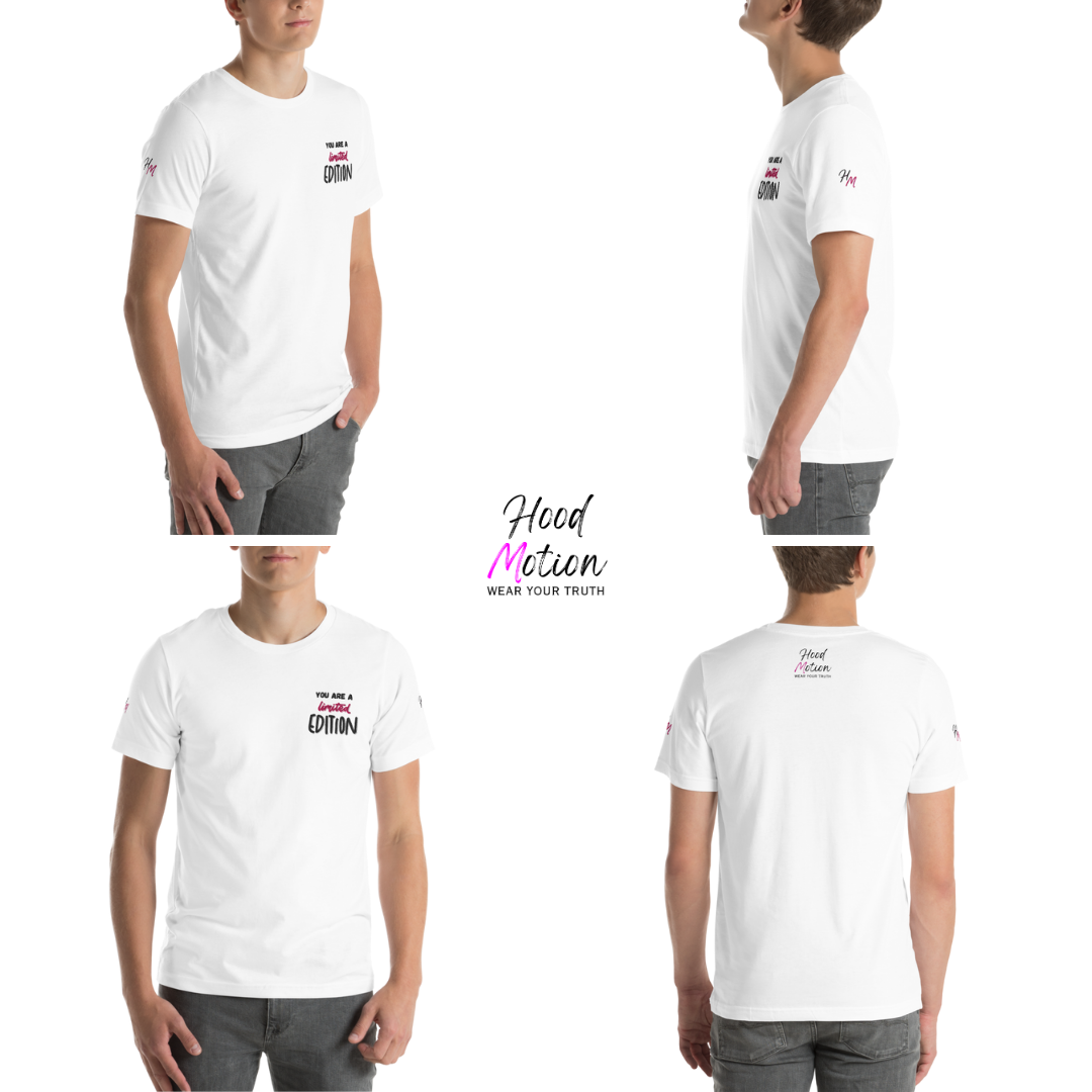 You Are a Limited Edition - Unisex T-Shirt (with Left Chest and Sleeve Embroidery)