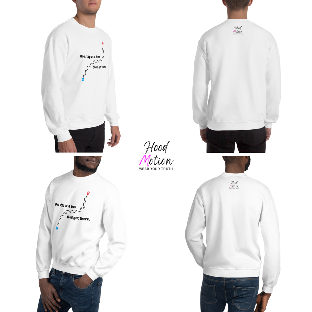 One Step At a Time - Unisex Sweatshirt