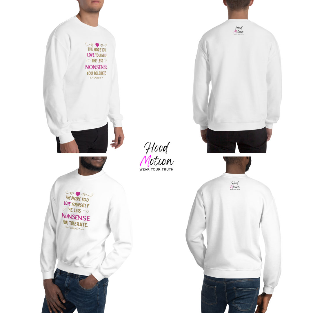 The More You Love Yourself - Unisex Sweatshirt