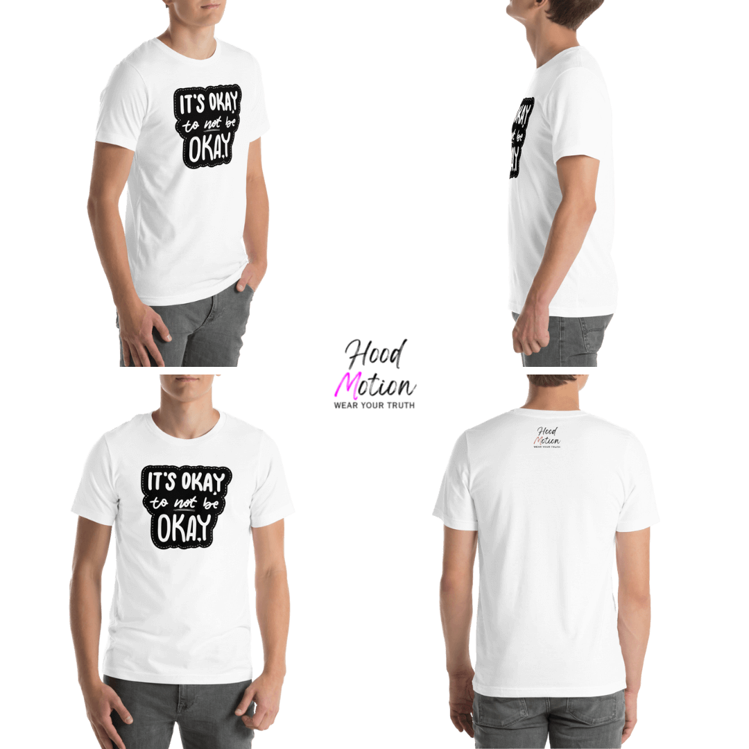 It's Okay to not be Okay - Unisex T-shirt